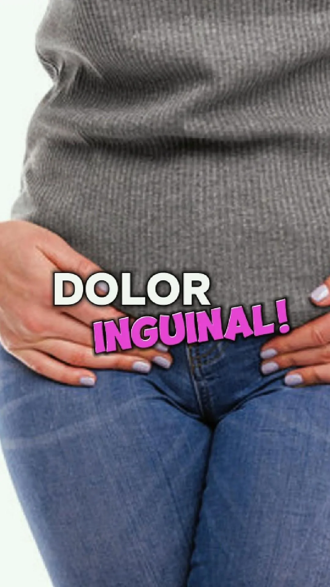 ¿Dolor inguinal?